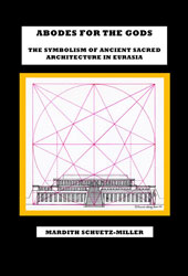 ABodes for the Gods by Mardith Schuetz-Miller